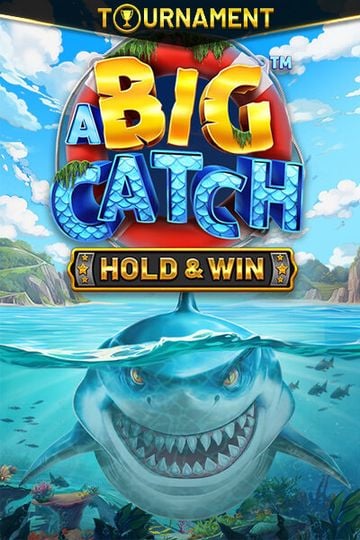 A BIG CATCH – HOLD & WIN